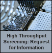 High Throughput Screening: Request for Information